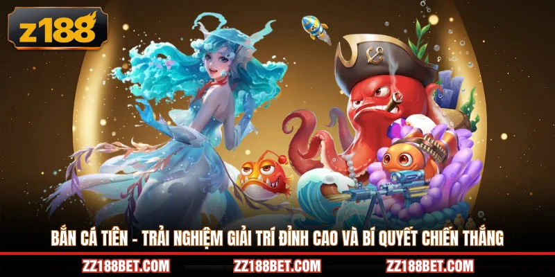 bắn cá tiên