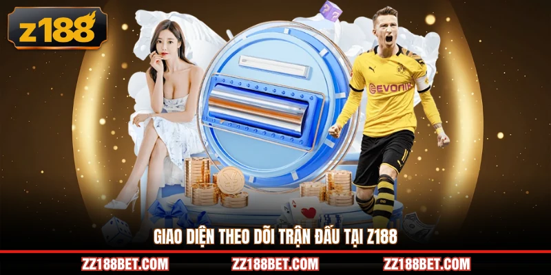 Giao diện theo dõi trận đấu tại Z188