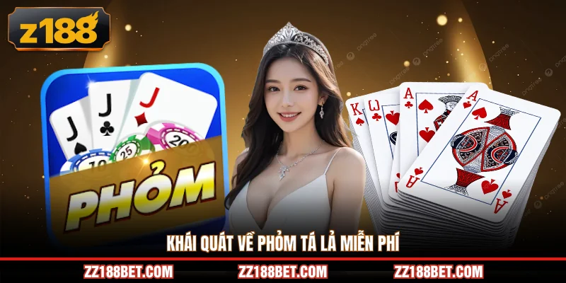 Giới thiệu một cách khái quát về phỏm tá lả miễn phí