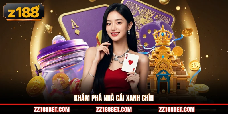 Khám phá nhà cái xanh chín