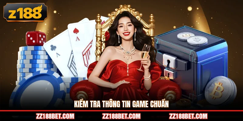 Kiểm tra thông tin game chuẩn