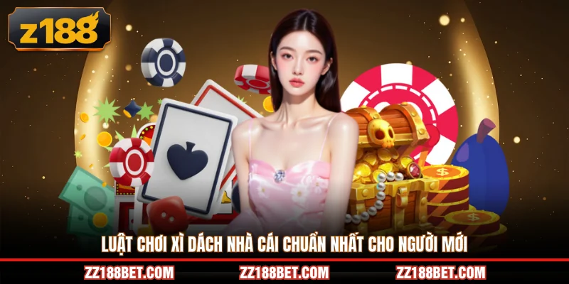 luật chơi xì dách nhà cái