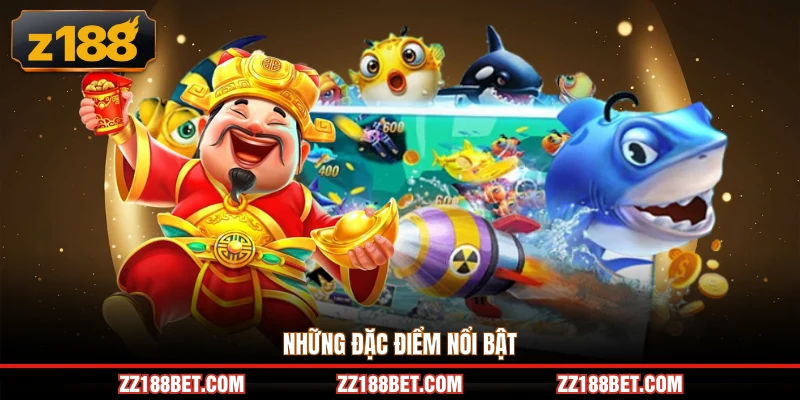Những đặc điểm nổi bật