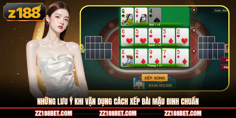 Những lưu ý khi vận dụng cách xếp bài mậu binh chuẩn