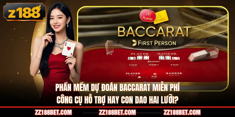 phần mềm dự đoán baccarat miễn phí