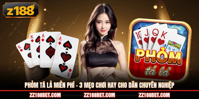 phỏm tá lả miễn phí