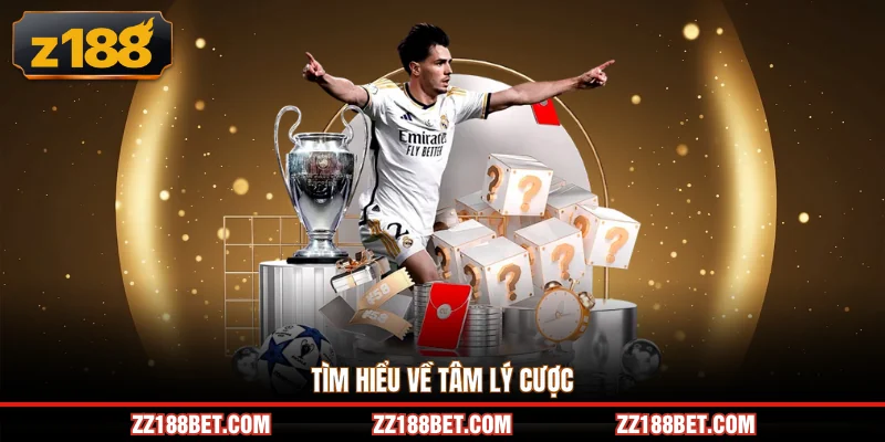 Tìm hiểu về tâm lý cược