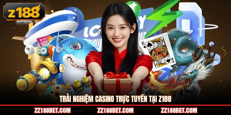 Trải nghiệm casino trực tuyến tại z188